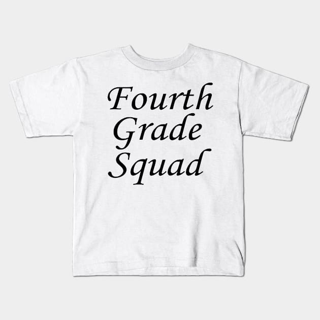 Fourth grade squad Kids T-Shirt by ARTA-ARTS-DESIGNS